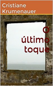 Baixar O &uacute;ltimo toque pdf, epub, eBook