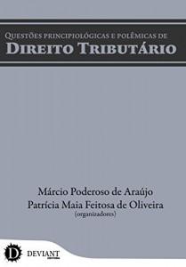 Baixar Quest&otilde;es Principiol&oacute;gicas e Pol&ecirc;micas de Direito Tribut&aacute;rio pdf, epub, eBook