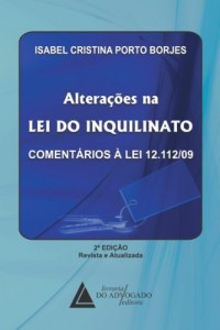 Baixar Altera&ccedil;&otilde;es na Lei do Inquilinato Coment&aacute;rios &agrave; Lei 12.112/09 pdf, epub, eBook