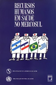 Baixar Recursos humanos em sa&uacute;de no Mercosul pdf, epub, eBook