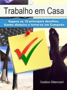 Baixar Trabalho em casa: Supere os 10 principais desafios, Ganhe dinheiro e torne-se um Campe&atilde;o pdf, epub, eBook