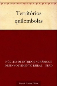 Baixar Territ&oacute;rios quilombolas pdf, epub, eBook
