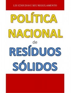 Baixar Pol&iacute;tica Nacional de Res&iacute;duos S&oacute;lidos: Lei 12.305/2010 e seu regulamento pdf, epub, eBook