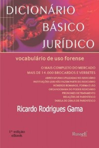 Baixar Dicionário Básico Jurídico – Vocabulário de uso Forense pdf, epub, eBook