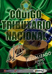 Baixar C&oacute;digo Tribut&aacute;rio Nacional com Dicion&aacute;rio e Verbetes: ATUALIZADO – JUNHO – 2014 (C&oacute;digos, Leis, S&uacute;mulas e Decretos… pdf, epub, eBook