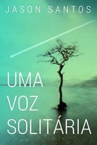 Baixar Uma Voz Solit&aacute;ria pdf, epub, eBook