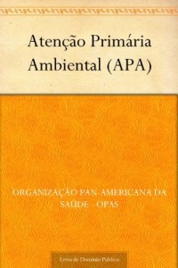 Baixar Atenção Primária Ambiental (APA) pdf, epub, eBook
