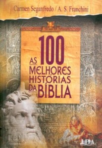 Baixar As 100 Melhores Hist&oacute;rias da B&iacute;blia pdf, epub, eBook