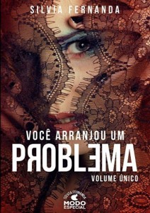 Baixar Você Arranjou Um Problema – Volume Único: Alguns problemas podem ser deliciosamente sedutores! pdf, epub, eBook