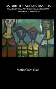Baixar Os direitos Sociais B&aacute;sicos: uma investiga&ccedil;&atilde;o filos&oacute;fica da quest&atilde;o dos direitos humanos pdf, epub, eBook