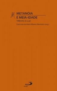 Baixar Metanóia e meia-idade: Trevas e Luz (Psicologia e espiritualidade) pdf, epub, eBook