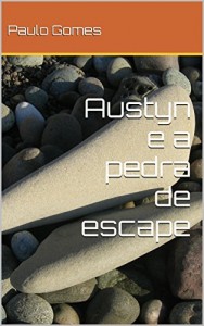 Baixar Austyn e a pedra de escape pdf, epub, eBook