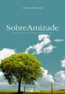 Baixar Sobre Amizade: As pessoas que você ama mudam sua vida pdf, epub, eBook