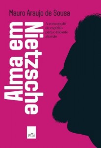 Baixar Alma em Nietzsche : a concep&ccedil;&atilde;o de esp&iacute;rito para o fil&oacute;sofo alem&atilde;o pdf, epub, eBook