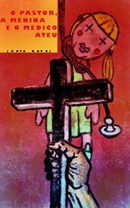 Baixar O Pastor, A Menina E O M&eacute;dico Ateu pdf, epub, eBook