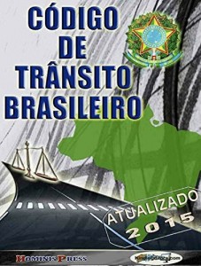 Baixar C&oacute;digo de Tr&acirc;nsito Brasileiro com Dicion&aacute;rio e Verbetes: ATUALIZADO – JANEIRO – 2015 (C&oacute;digos, Leis, S&uacute;mulas e… pdf, epub, eBook