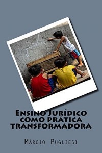 Baixar Ensino Juridico  como pratica transformadora pdf, epub, eBook
