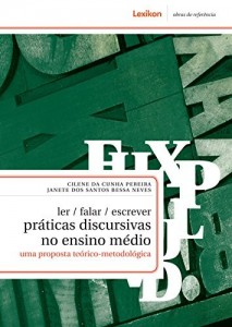 Baixar Ler/falar/escrever Práticas discursivas em sala de aula: uma proposta teórico-metodológica pdf, epub, eBook