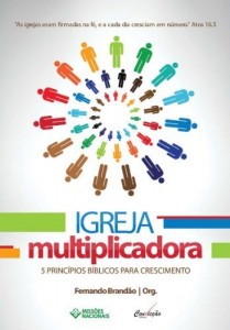 Baixar Igreja Multiplicadora: 5 PRINCÍPIOS BÍBLICOS PARA CRESCIMENTO pdf, epub, eBook