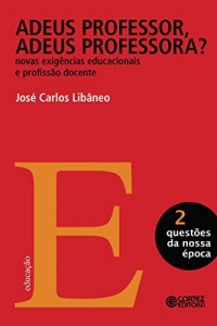 Baixar Adeus professor, adeus professora? (Questões da nossa época Livro 2) pdf, epub, eBook