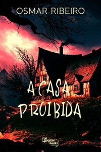 Baixar A Casa Proibida pdf, epub, eBook