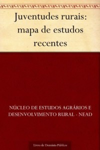 Baixar Juventudes rurais: mapa de estudos recentes pdf, epub, eBook