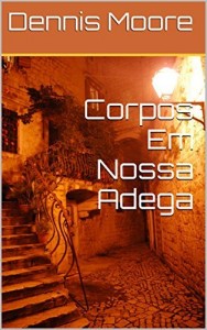 Baixar Corpos Em Nossa Adega pdf, epub, eBook