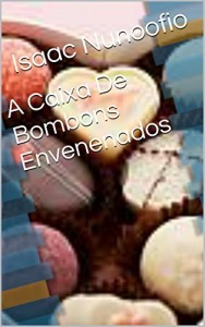 Baixar A Caixa De Bombons Envenenados pdf, epub, eBook