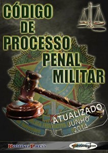 Baixar C&oacute;digo de Processo Penal Militar com &Iacute;ndice, Verbetes e Dicion&aacute;rio Latim Jur&iacute;dico Interativos- 800 p&aacute;ginas: ATUALIZADO… pdf, epub, eBook