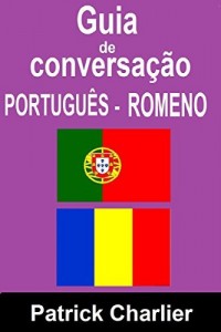 Baixar Guia de Conversação PORTUGUÊS ROMENO pdf, epub, eBook