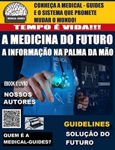Baixar Revista Medical – Guides: A Medicina do Futuro! (Manual M&eacute;dico Livro 0) pdf, epub, eBook