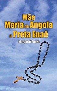 Baixar Mãe Maria de angola: A Preta Enaê pdf, epub, eBook