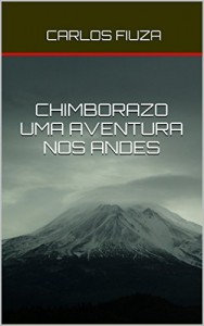 Baixar CHIMBORAZO UMA AVENTURA NOS ANDES pdf, epub, eBook