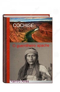Baixar COCHISE: O guerrilheiro apache pdf, epub, eBook