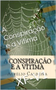 Baixar A Conspiração e a Vítima: XF-V1 pdf, epub, eBook