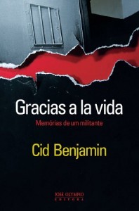 Baixar Gracias a La Vida: Mem&oacute;rias de um militante pdf, epub, eBook