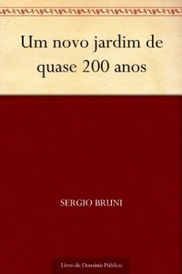 Baixar Um novo jardim de quase 200 anos pdf, epub, eBook