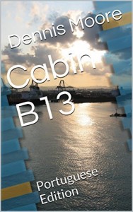 Baixar Cabin B13: Portuguese Edition pdf, epub, eBook