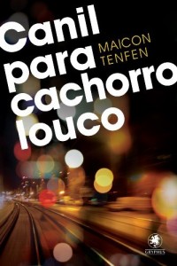 Baixar Canil para cachorro louco pdf, epub, eBook