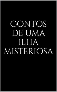Baixar Contos de uma ilha misteriosa pdf, epub, eBook
