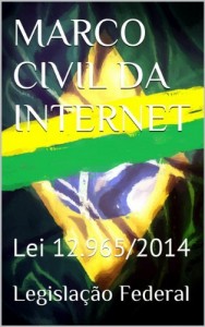 Baixar MARCO CIVIL DA INTERNET: Lei 12.965/2014 (Direito Transparente Livro 28) pdf, epub, eBook