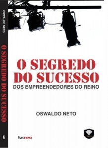Baixar O Segredo do Sucesso dos Empreendedores do Reino pdf, epub, eBook