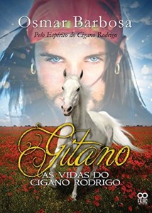 Baixar Gitano As Vidas do Cigano Rodrigo: Gitano pdf, epub, eBook