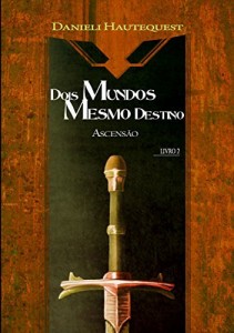 Baixar Ascensão (Dois Mundos, Mesmo Destino Livro 2) pdf, epub, eBook