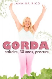 Baixar Gorda, solteira, 30 anos, procura pdf, epub, eBook