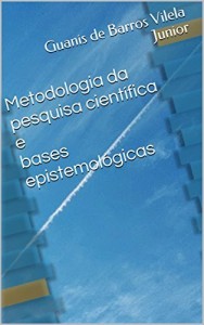 Baixar Metodologia da pesquisa científica e bases epistemológicas pdf, epub, eBook