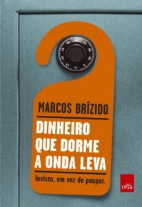 Baixar Dinheiro que dorme a onda leva pdf, epub, eBook