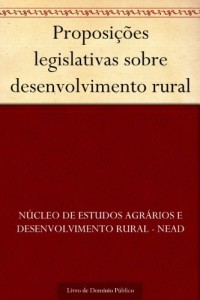Baixar Proposições legislativas sobre desenvolvimento rural pdf, epub, eBook
