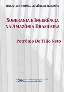 Baixar Soberania e inger&ecirc;ncia na Amaz&ocirc;nia brasileira pdf, epub, eBook