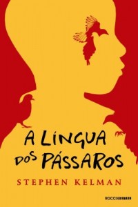 Baixar A l&iacute;ngua dos p&aacute;ssaros pdf, epub, eBook